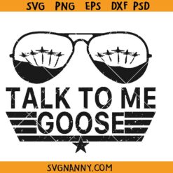Talk to me goose SVG, top gun svg, 4th July SVG, Patriotic SVG