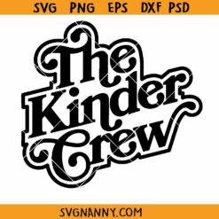 The Kinder Crew SVG, Kindergarten Teacher SVG,Back To School Shirt SVG