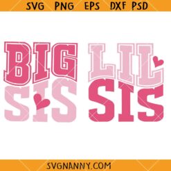 Big sis Lil sis SVG, Sister svg, Baby Shower Gift SVG, Big Sister SVG, Little Sister SVG