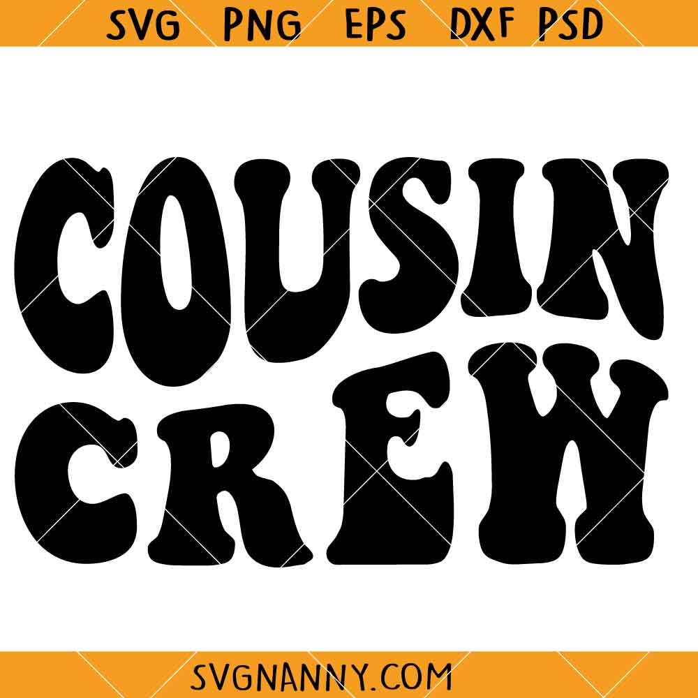 Groovy Cousin Crew SVG, Cousin Crew SVG, Cousins svg, Cousin Squad svg, Family SVG