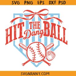 Hit The Dang Ball SVG PNG, Hit The Dang Ball baseball PNG, baseball gameday PNG