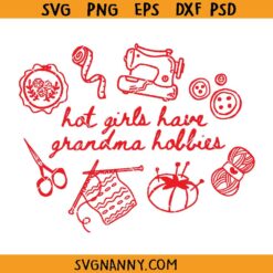 Hot girls have grandma hobbies svg, Funny Grandma Stickers SVG