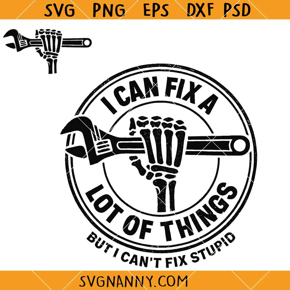 I can fix alot of things SVG, Dad Humor Svg, Handyman Svg, Fix It Dad Svg