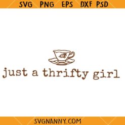 Just A Thrifty Girl SVG, Silly Goose Svg, Funny Goose Quote SVG