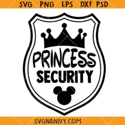 Princess Security SVG, Family Trip Svg, Mickey Security SVG, Cool Dad Svg, Disney Vacation SVG