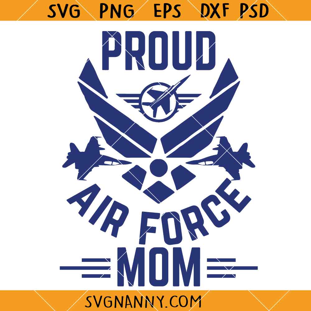 Proud Air Force Mom SVG, Army Mom Svg, Patriotic Svg, Air Force Wife Svg