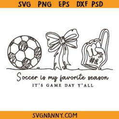 Soccer Is My Favorite Season Svg, Soccer Mom Svg, Sports SVG