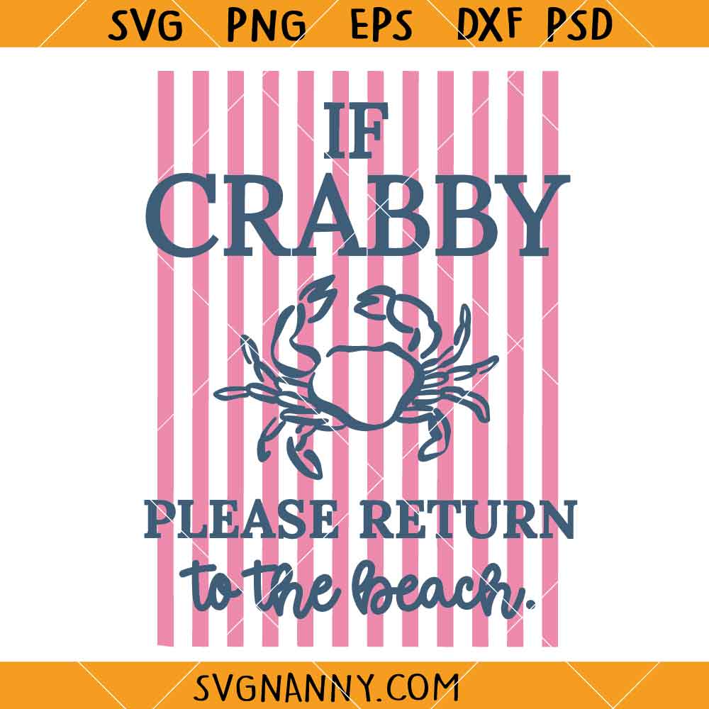 If Crabby Please Return To The Beach SVG, funny beach svg, beach week svg