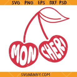 Mon Chéri Cherry SVG, Cherry Berries SVG, Valentine's Day Cherries SVG