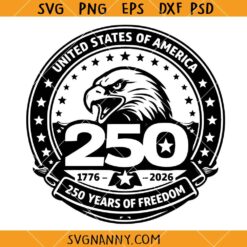 USA 250th Anniversary SVG, America 250th Anniversary SVG, Patriotic SVG
