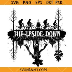 Welcome to the Upside Down SVG, Stranger Things Inspired SVG, friends dont lie svg, upside down svg