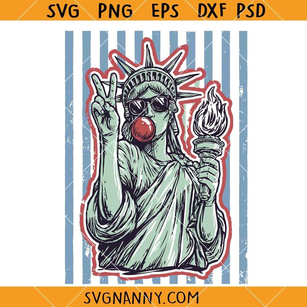 4th of July Statue of Liberty Blowing Bubble Gum SVG, Peace Sign SVG, 4th of July Shirt SVG
