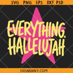 Everything Hallelujah SVG PNG, Jesus Png, Mama Png, Wwjd Png, Preppy Color Png