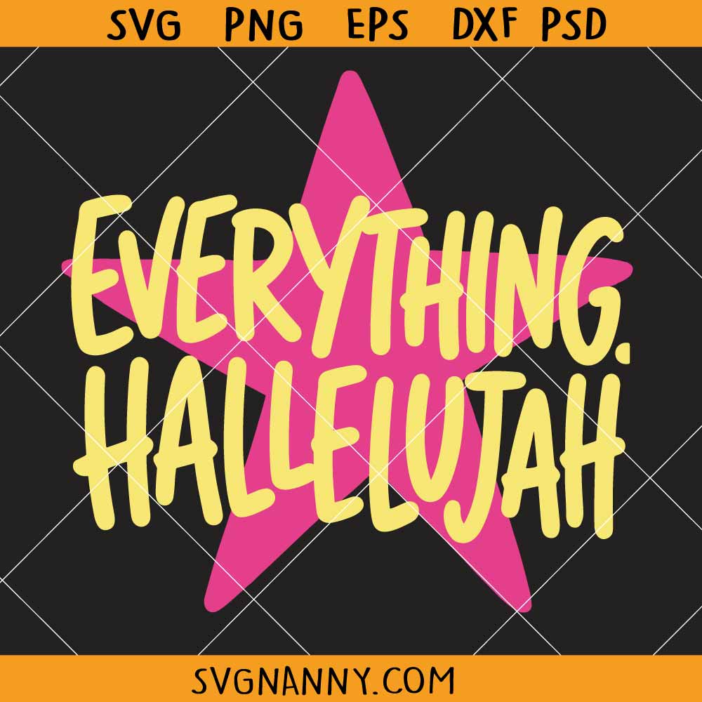 Everything Hallelujah SVG PNG, Jesus Png, Mama Png, Wwjd Png, Preppy Color Png