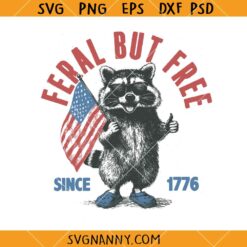 Feral but free raccoon SVG, 4th of July raccoon SVG Patriotic raccoon Shirt SVG