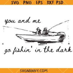 Fishing In The Dark SVG, Funny SVG, Sarcastic Wall Art SVG