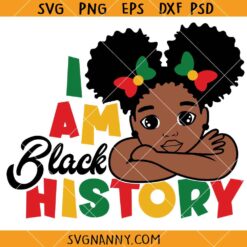 I am black history SVG, Afro Kids SVG, Black Woman SVG