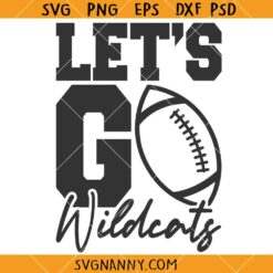 Let's Go Wildcats Svg, Wildcats Cheerleading SVG, Wildcats School Spirit SVG