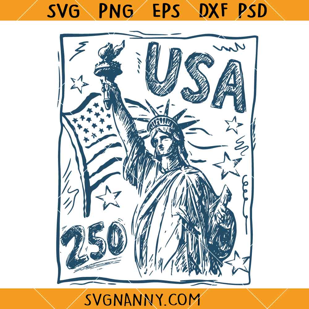 Statue of Liberty 250 years anniversary SVG, Statue of Liberty 250 Years Anniversary SVG