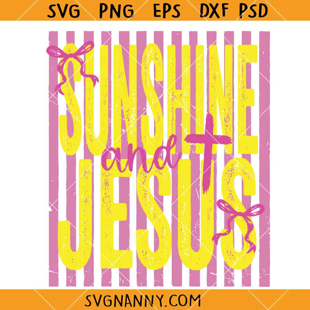 Sunshine and Jesus Pink Yellow Preppy Stripes Coquette Bow Summer Beach Lake SVG
