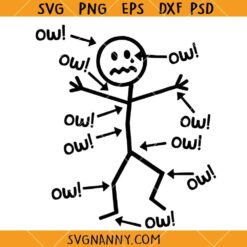 Ow Ow Ow Stick Character svg, Funny Stick Figure SVG, Hilarious SVG, Stick Figure Family SVG