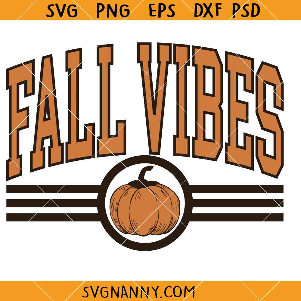 Fall Vibes Pumpkin Season SVG, Pumpkin Patch SVG, Fall Vibes Svg, Hello Fall Svg