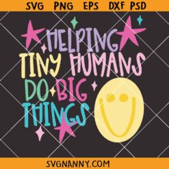 Helping Tiny Humans Do Big Things SVG PNG, Preppy Teacher Png, First Day of School png, Back to School Png