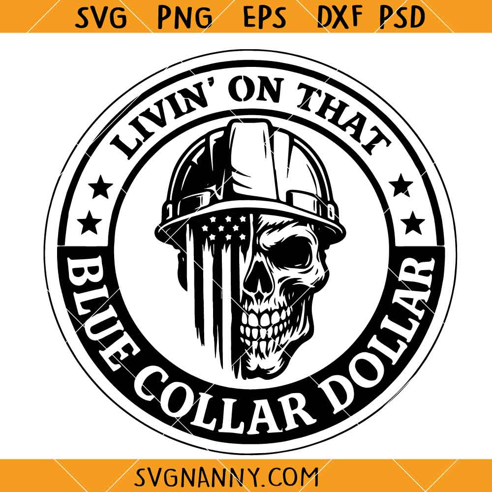 Livin On That Blue Collar Dollar SVG, Blue Collar Wife SVG, Western Shirt SVG