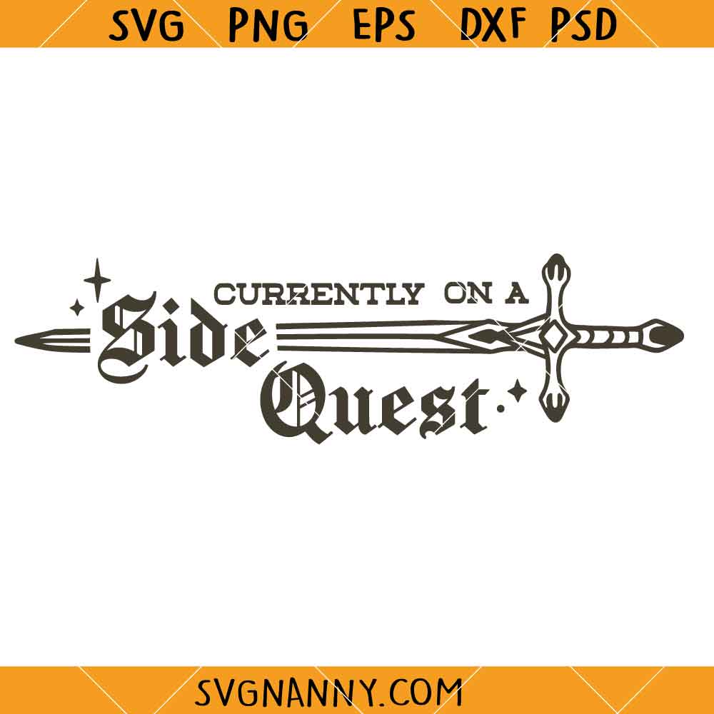 On a Side Quest Svg, Fantasy Sword SVG, ADHD Svg, Mental Health Svg