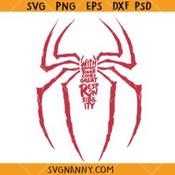 Spiderman Great Responsibility SVG, Spiderman Shirt SVG, With Great Power Comes Great Responsibility SVG