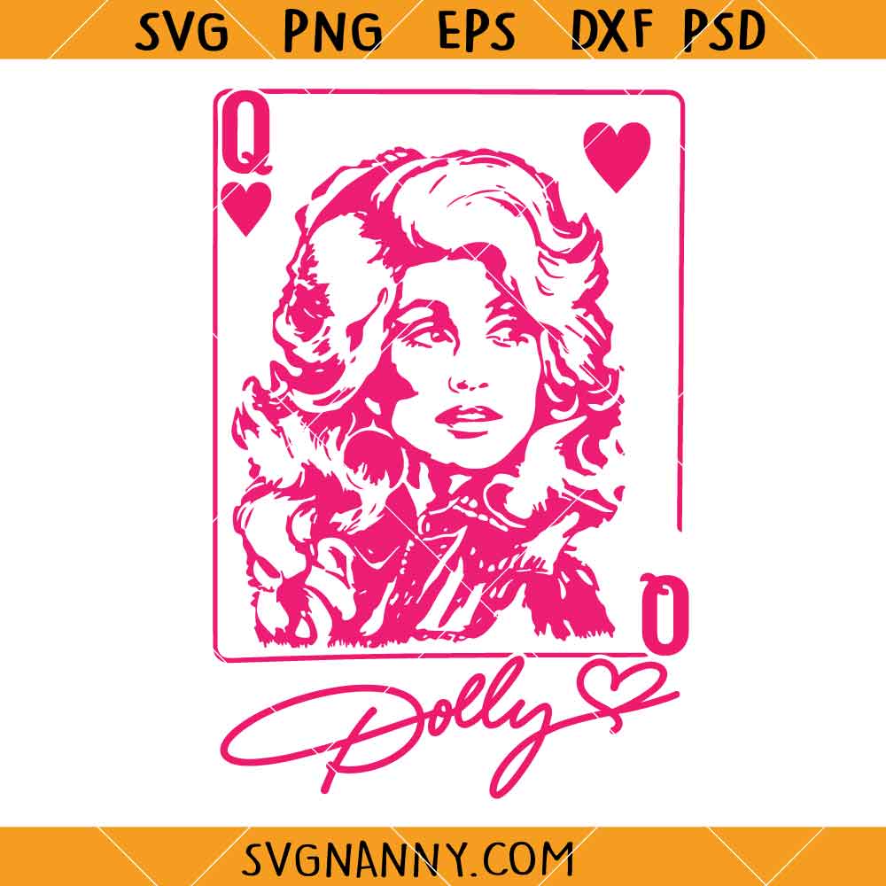 Dolly Parton Queen of Hearts SVG, Country Queen SVG, Dolly Parton Shirt SVG, Western Singer SVG, Country Music Lover SVG