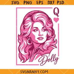 Dolly Parton Queen of Hearts SVG, Western SVG, Country SVG,Country Music Lover SVG, Dolly SVG
