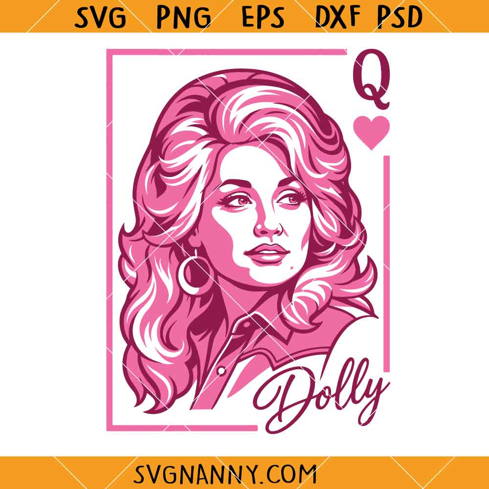 Dolly Parton Queen of Hearts SVG, Western SVG, Country SVG,Country Music Lover SVG, Dolly SVG