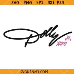 Dolly Parton XOXO SVG, Dolly Parton SVG, Dolly Parton Signature SVG,Country Music Lover SVG, Dolly SVG