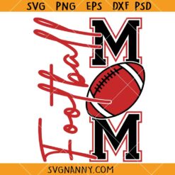 Football Mom SVG, Football Mama svg, Football Lover SVG, Football Mom Life SVG