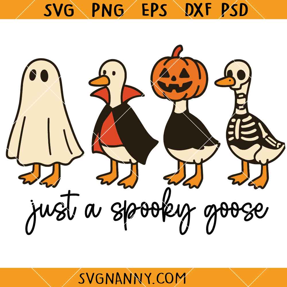 Just a spooky goose SVG, Goose Halloween SVG, Funny Fall SVG