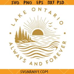 Lake Ontario Always and Forever SVG, Vintage Lake Design SVG, Great Lakes SVG