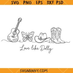 Love Like Dolly SVG, Cowgirl Shirt Svg, Dolly Parton Inspired SVG, Country Music Svg