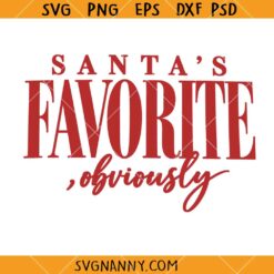 Santa’s Favorite Obviously SVG, Teacher Christmas SVG, Santa SVG, Christmas Sign SVG