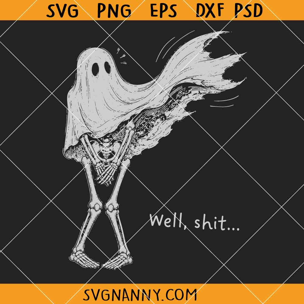 Well Shit Funny Skeleton SVG, Gothic Halloween SVG, Sarcastic Shirt SVG, Funny Skeleton SVG
