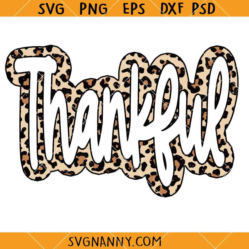 Thankful leopard print SVG, Leopard Print Thanksgiving SVG, Funny Fall SVG