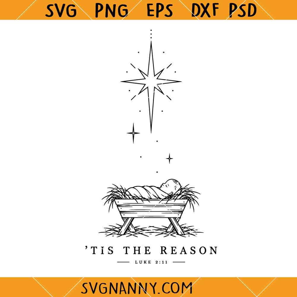 Tis the reason Luke 2 11 SVG, Christian Christmas SVG, Religious Christmas SVG