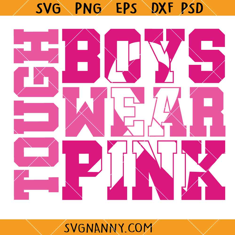 Tough Boys Wear Pink SVG, Breast Cancer Awareness SVG, Fight Cancer SVG, Pinktober SVG
