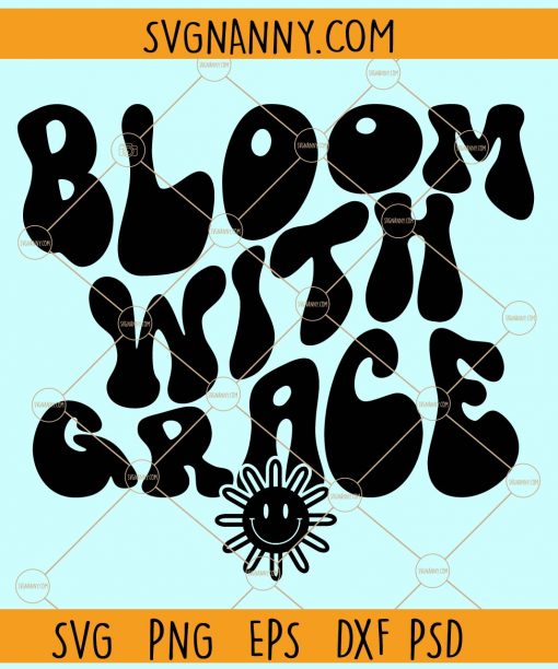 Bloom with grace wavy letters sunflower smiley svg