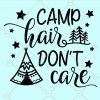 Camp hair don't care svg