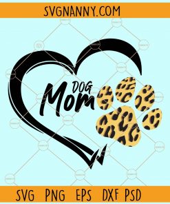 Dog mom heart with leopard print paw print svg