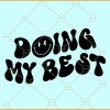 Doing my best wavy letters smiley face svg