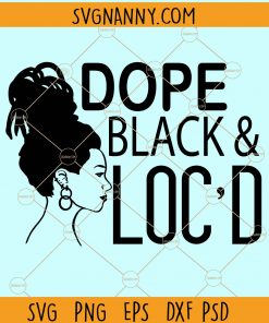 Dope black and loc'd svg