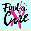 Find a cure Breast cancer awareness svg