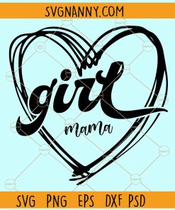 Girl mama heart svg